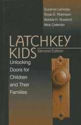9780761912590-0761912592-Latchkey Kids: Unlocking Doors for Children and Their Families