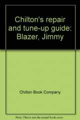 9780801958779-0801958776-Chilton's repair and tune-up guide: Blazer, Jimmy