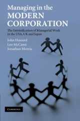9780521189873-052118987X-Managing in the Modern Corporation: The Intensification of Managerial Work in the USA, UK and Japan