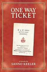 9780993672545-099367254X-One Way Ticket: A Novella of Cross-Cultural Experience in Nepal