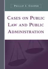 9780534643218-0534643213-Cases on Public Law and Public Administration