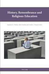 9783034317207-3034317204-History, Remembrance and Religious Education (Religion, Education and Values)