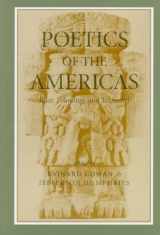 9780807121429-0807121428-Poetics of the Americas: Race, Founding, and Textuality (Horizons in Theory and American Culture)