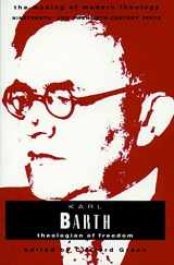 9780800634056-0800634055-Karl Barth: Theologian of Freedom (Making of Modern Theology Series)
