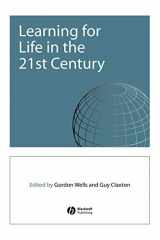 9780631223306-0631223304-Learning for Life in the 21st Century: Sociocultural Perspectives on the Future of Education
