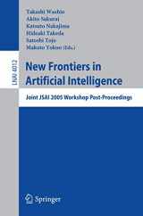 9783540354703-3540354700-New Frontiers in Artificial Intelligence: Joint JSAI 2005 Workshop Post-Proceedings (Lecture Notes in Computer Science, 4012)