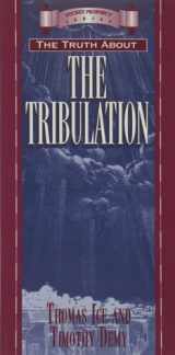 9781565074064-1565074068-The Truth About the Tribulation (Pocket Prophecy Series)