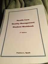9781929955473-1929955472-Health Care Quality Management Student Workbook