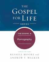 9781433690457-1433690454-The Gospel & Pornography (Gospel For Life)
