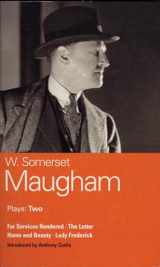 9780413713100-0413713105-Maugham Plays: Two: For Services Rendered, The Letter, Home and Beauty, and Lady Frederick