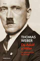 9788466349345-8466349340-De Adolf a Hitler: La construcción de un nazi