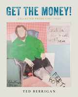9780872868953-0872868958-Get the Money!: Collected Prose (1961-1983)