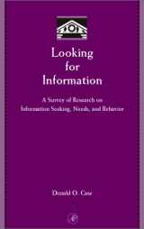 9780121503819-012150381X-Looking for Information: A Survey of Research on Information Seeking, Needs, and Behavior (Library and Information Science) (Library and Information Science)