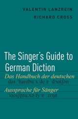 9780190238414-0190238410-The Singer's Guide to German Diction