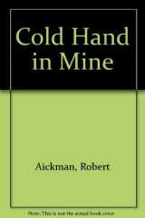 9780899684161-0899684165-Cold Hand in Mine