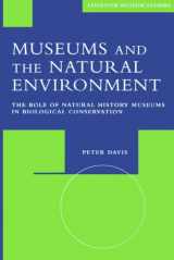 9780718515485-071851548X-Museums and the Natural Environment (The Role of Natural History Museums in Biological Conservation)