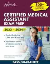 9781637983119-1637983115-Certified Medical Assistant Exam Prep 2023-2024: 800+ Practice Questions, Study Guide for CMA and RMA Tests
