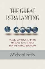 9780691158686-0691158681-The Great Rebalancing: Trade, Conflict, and the Perilous Road Ahead for the World Economy