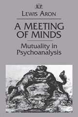 9780881633719-0881633712-A Meeting of Minds (Relational Perspectives Book Series)