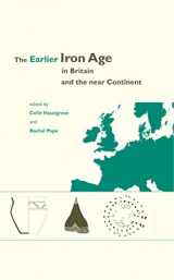 9781785709098-1785709097-The Earlier Iron Age in Britain and the Near Continent
