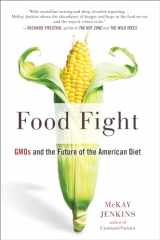 9781101982204-1101982209-Food Fight: GMOs and the Future of the American Diet