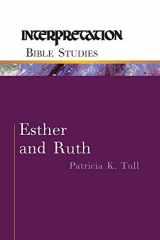 9780664226701-0664226701-Esther and Ruth (Interpretation Bible Studies)