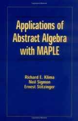 9780849381706-0849381703-Applications of Abstract Algebra with Maple