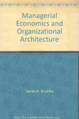 9780071148986-0071148981-Managerial Economics and Organizational Architecture