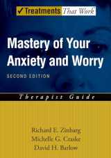 9780195300024-0195300025-Mastery of Your Anxiety and Worry (MAW) (Treatments That Work)