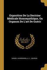 9780270508680-0270508686-Exposition De La Doctrine Médicale Homoepathique, Ou Organon De L'art De Guérir (French Edition)