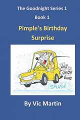 9781520381275-1520381271-Pimple's Birthday Surprise (The Goodnight Series 1)