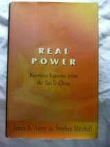 9781573220897-1573220892-Real Power: Business Lessons from the Tao Te Ching