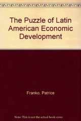 9780742524651-0742524655-The Puzzle of Latin American Economic Development