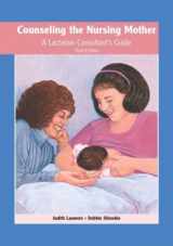 9780763709754-0763709751-Counseling the Nursing Mother: The Lactation Consultant's Reference