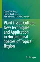 9789811664977-9811664978-Plant Tissue Culture: New Techniques and Application in Horticultural Species of Tropical Region