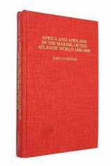 9780521392334-0521392330-Africa and Africans in the Making of the Atlantic World, 1400–1680 (Studies in Comparative World History)