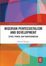 9781032237305-1032237309-Nigerian Pentecostalism and Development: Spirit, Power, and Transformation (Routledge Research in Religion and Development)