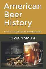 9781081554101-108155410X-American Beer History: From the Mayflower to Microbreweries