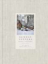9780385345262-0385345267-Sunday Suppers: Recipes + Gatherings: A Cookbook
