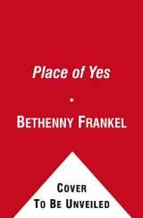 9781439186923-1439186928-A Place of Yes: 10 Rules for Getting Everything You Want Out of Life