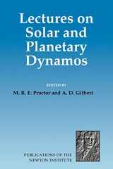 9780521467049-0521467047-Lectures on Solar and Planetary Dynamos (Publications of the Newton Institute, Series Number 2)