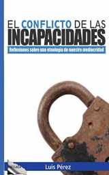 9781542343978-1542343976-El conflicto de las incapacidades: Reflexiones sobre una etnología de nuestra mediocridad (Spanish Edition)