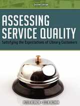 9780838910214-0838910211-Assessing Service Quality: Satisfying the Expectations of Library Customers