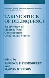 9780306473647-030647364X-Taking Stock of Delinquency: An Overview of Findings from Contemporary Longitudinal Studies (Longitudinal Research in the Social and Behavioral Sciences: An Interdisciplinary Series)