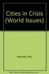 9780865921184-0865921180-Cities in Crisis (World Issues)