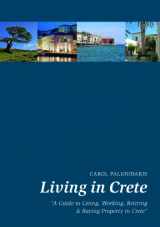 9789606315602-9606315606-Living in Crete: A Guide to Living, Working, Retiring and Buying Property in Crete