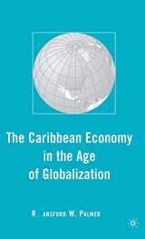 9780230603806-0230603807-The Caribbean Economy in the Age of Globalization (Early Modern Cultural Studies 1500–1700)