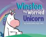 9780578303871-0578303876-Winston the Worried Unicorn