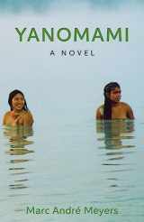 9781530457854-1530457858-Yanomami: A novel