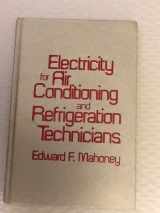 9780835916202-0835916200-Electricity for air conditioning and refrigeration technicians